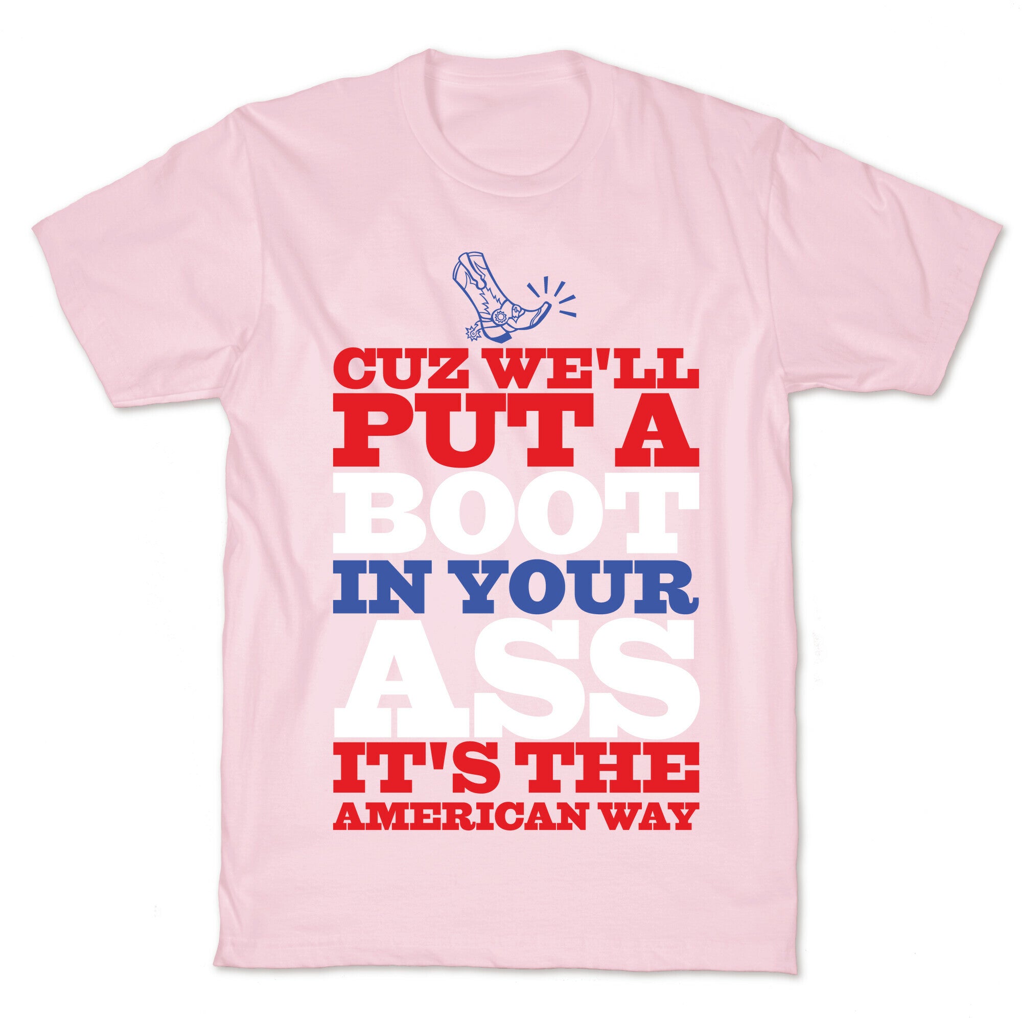 It's The American Way T-Shirt